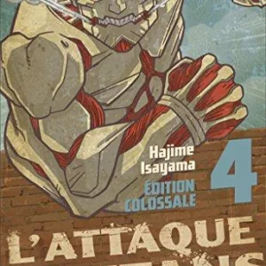 L'ATTAQUE DES TITANS - Edition Colossale - Tome 4