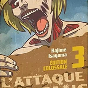 L'ATTAQUE DES TITANS - Edition Colossale - Tome 3