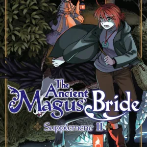 THE ANCIENT MAGUS BRIDE SUPPLEMENT - Tome 2