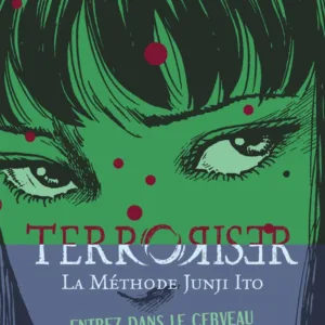 TERRORISER - LA METHODE DE JUNJI ITO
