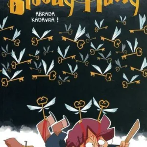 BLOODY HARRY - Abrada Kadavra -  Tome 2