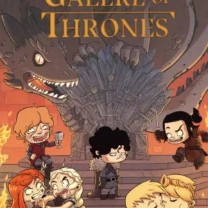 GALERE OF THRONES -  Tome 1