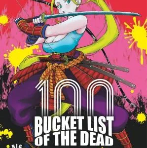 BUCKET LIST OF THE DEAD - Tome 6