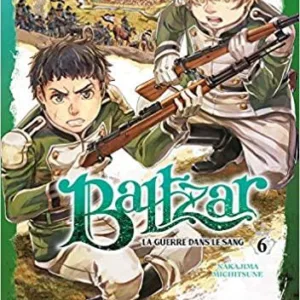 BALTZAR : LA GUERRE DANS LE SANG - Tome 6