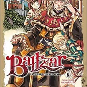 BALTZAR : LA GUERRE DANS LE SANG - Tome 8