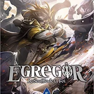 EGREGOR : LE SOUFFLE DE LA FOI - Tome 5