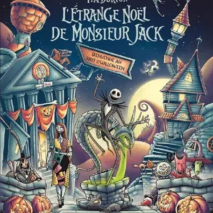 L'ETRANGE NOEL DE MONSIEUR JACK - Bienvenue au Pays d'Halloween