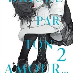 BRISEE PAR TON AMOUR... - Tome 2