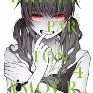 BRISEE PAR TON AMOUR... - Tome 4