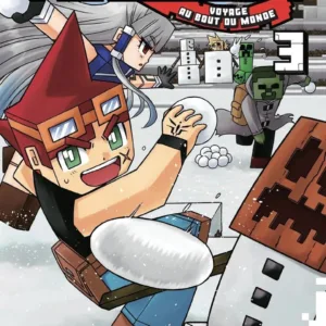 MINECRAFT - Le manga officiel - Voyage au bout du monde - Tome 3