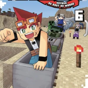 MINECRAFT - Le manga officiel - Voyage au bout du monde - Tome 6