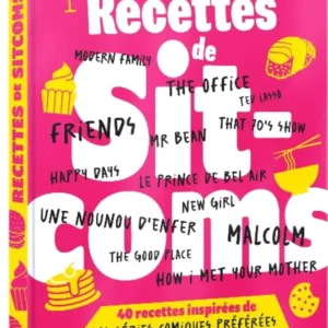 LES RECETTES DE SITCOMS