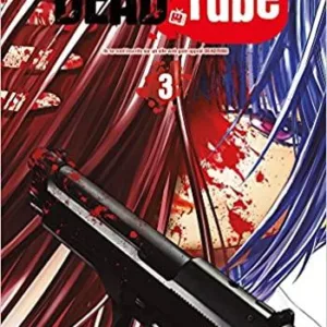 DEAD TUBE - Tome 3