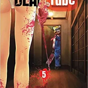 DEAD TUBE - Tome 5