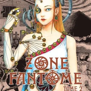 ZONE FANTOME - JUNJI ITO - Tome 2