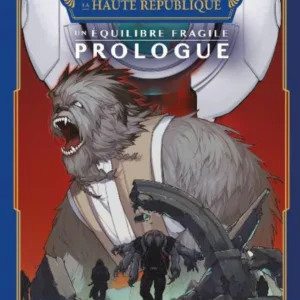 STAR WARS - LA HAUTE REPUBLIQUE - UN EQUILIBRE FRAGILE - Prologue
