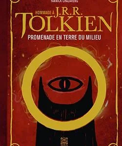 HOMMAGE A J. R. R. TOLKIEN (Nouvelle édition)