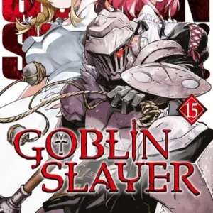 GOBLIN SLAYER - Tome 15