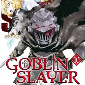 GOBLIN SLAYER - Tome 10