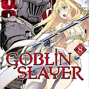 GOBLIN SLAYER - Tome 8
