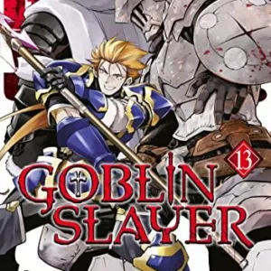 GOBLIN SLAYER - Tome 13