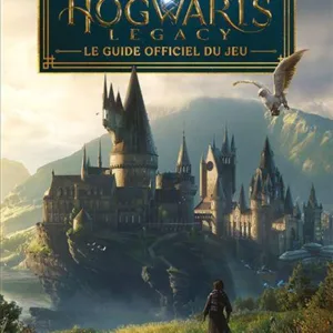 Hogwarts Legacy - Le guide officiel du jeu - Gallimard