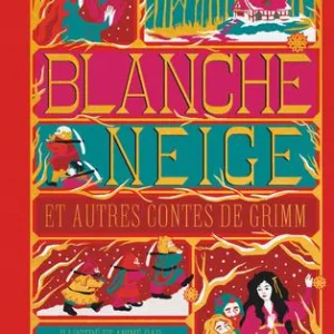 BLANCHE-NEIGE ET AUTRES CONTES DE GRIMM - Illustration par Minalima
