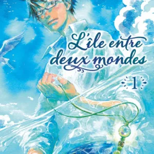 L'île entre deux mondes - Tome 1