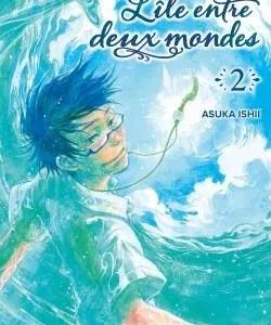 L'île entre deux mondes - Tome 2