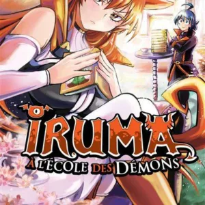 IRUMA A L'ECOLE DES DEMONS - Tome 6