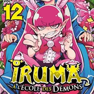 IRUMA A L'ECOLE DES DEMONS - Tome 12