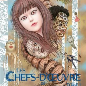 LES CHEFS D'OEUVRE DE JUNJI ITO - Tome 1