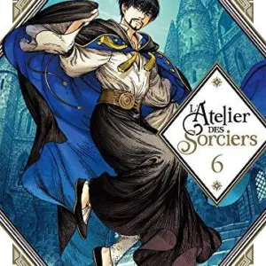 L'ATELIER DES SORCIERS - Tome 6