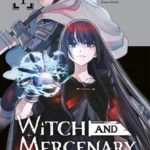 WITCH AND MERCENARY - Tome 1