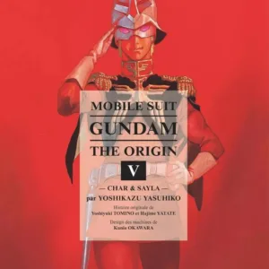 GUNDAM - The Origin - Tome 5