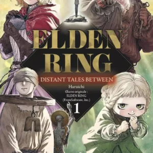ELDEN RING - Distant Tales Between - Tome 1