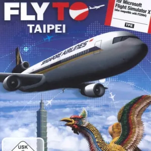 Fly To SINGAPOUR TAIPEI ( for Flight Simulator X ) (UK only)