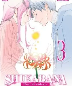 SHIKABANA - FLEUR DE CADAVRE - Tome 3