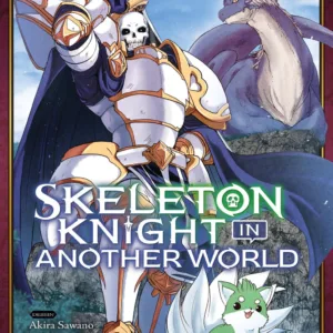 SKELETON KNIGHT IN ANOTHER WORLD - Tome 10