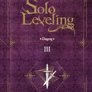 SOLO LEVELING - ROMAN - Tome 3