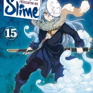 MOI QUAND JE ME REINCARNE EN SLIME - Tome 15