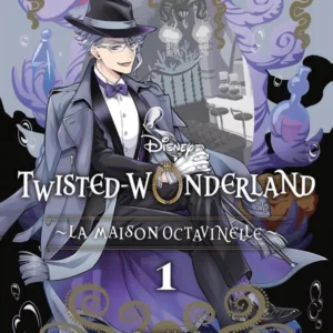 DISNEY TWISTED WONDERLAND - LA MAISON OCTAVINELLE - Tome 1