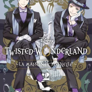DISNEY TWISTED WONDERLAND - LA MAISON OCTAVINELLE - Tome 2