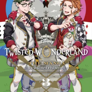 DISNEY TWISTED WONDERLAND - HEARTSLABYUL - Tome 3