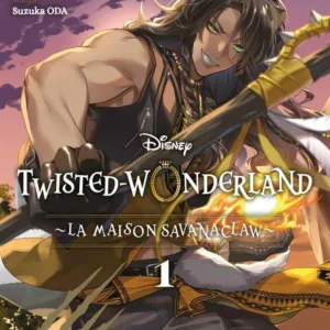DISNEY TWISTED WONDERLAND - SAVANACLAW - Tome 1