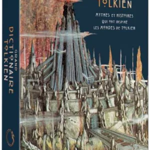 GRAND DICTIONNAIRE TOLKIEN