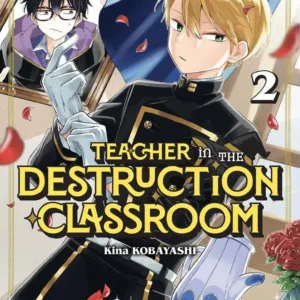 TEACHER IN THE DESTRUCTION CLASSROOM - Tome 2