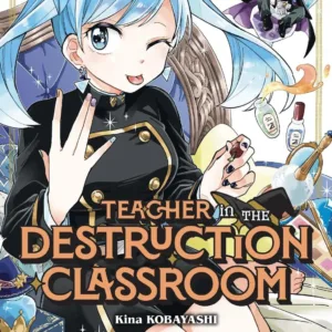 TEACHER IN THE DESTRUCTION CLASSROOM - Tome 3
