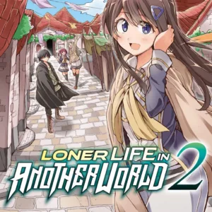 LONER LIFE IN ANOTHER WORLD - Tome 2