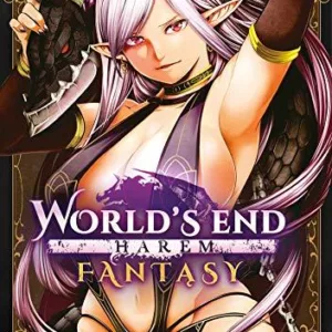 WORLD'S END HAREM FANTASY - Tome 1